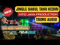 Download Lagu Jingle BAKUL TAHU KEDIRI • TRIMO AUDIO By TIYOK AMK ft RIZAL MG5