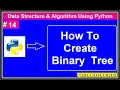 Binary Tree Implementation Using Python In Hindi Data Structures and Algorithm Using Python