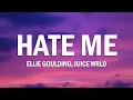 Download Lagu Ellie Goulding \u0026 Juice WRLD - Hate Me (Lyrics)