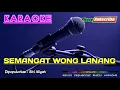 Download Lagu SEMANGAT WONG LANANG -Siti Aliyah- KARAOKE