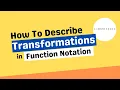 How To Read and Describe Transformations in Function Notation VCE Maths Methods