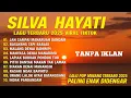 SILVA HAYATI FULL ALBUM TERBAIK JAN SAMPAI MANARUAH DANDAM - LAGU POP MINANG TERBARU 2025