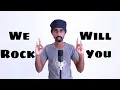 Download Lagu We Will Rock You | Sri Lankan Version | Sandaru Sathsara