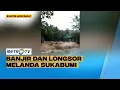 Download Lagu 4 Kecamatan di Sukabumi Dilanda Banjir dan Tanah Longsor