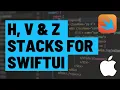 Beginners Guide to using VStack Hstack and ZStack for Layouts in SwiftUI iOS Apps