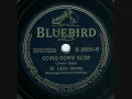 Going Down Slow (1941) by St. Louis Jimmy Oden - First recording!