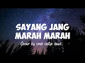 Sayang tolong jang marah marah - sayang jang marah marah ( lirik ) Cover by Cindi cintya dewi