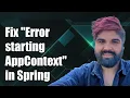 How to Fix Error starting ApplicationContext in Spring Boot Enable Debug for Auto-Config Report