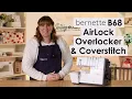 Bernette b68 Airlock Overlocker Coverstitch Review