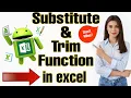 How to use Trim Function to Remove Extra space in excel Substitute to Replace text