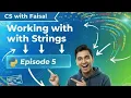Working with Strings in Python Episode 5 CS with Faisal