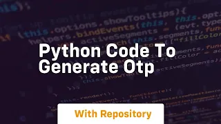 python code to generate otp