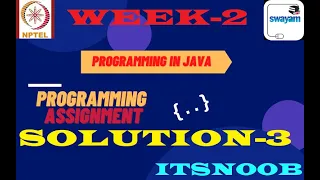 Java in programming-Nptel week 2 Programming assignment 3 nptel NPTEL JAVA SOLUTION July 2021