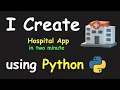 I CREATE HOSPITAL APP IN 2 MIN USING PYTHON LEARN PYTHON BY BUILDING SIMPLE PROJECTS