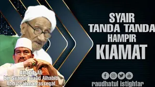 Download Allahu Kafi Syair Tanda Hampir Kiamat Sayyidul Walid Alhabib Abdurrahman bin Ahmad Assegaf MP3