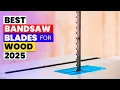 Best Bandsaw Blades for Wood 2026 Best Bandsaw Blades for Wood - Smooth Precise and Long Lasting