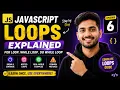 JavaScript Loops Explained for loop while loop do while loop Episode 6