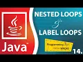 JAVA Nested Loops and Label Loops Break Nested Loops