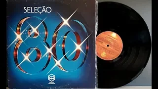 Seleção 80 - Coletânea Nacional e Internacional - (Vinil Completo - 1980) - Baú Musical
