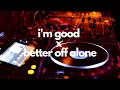 Download Lagu I'm Good x Better Off Alone | Tiktok Mashup - David Guetta x Alice Deejay