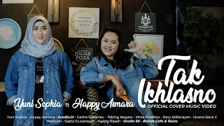 Download TAK IKHLASNO (OFFICIAL MUSIC VIDEO COVER) - YUNI SOPHIA FT HAPPY ASMARA MP3