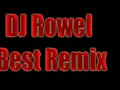 DJ Rowel Best Remix