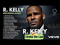 Download Lagu R. Kelly's 2025 Emotional \u0026 Gospel Album | Full Album (Powerful Worship Hit Songs)