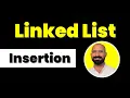 Insertion of a Node in Linked List at Beginning End Specified Position with Code DSA Tutorials