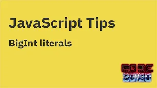 JavaScript tips BigInt literals