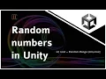 Random numbers in Unity
