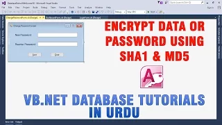 P 9 VB NET Access Database Tutorial In Urdu - Encrypt using SHA1 MD5