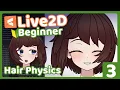 Live2D Beginner Episode 3 - Easy Hair Sway Physics Introduction