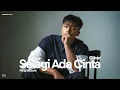 Ning Baizura • Selagi Ada Cinta (Male Cover) • R\u0026B Ballad Version