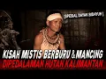 Download Lagu KALO KE HUTAN KALIMANTAN NEMU MAKHLUK INI JANGAN GEGABAH !! KISAH MISTIS SUKU DAYAK BIDAYUH