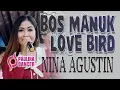 Download Lagu BOS MANUK LOVE BIRD - NINA AGUSTIN II PAULINA DANCER II SUKASARI DONGKAL 9 MEI 2022