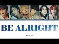 Download Lagu WAYV (威神V) — BE ALRIGHT (未来电台) COLOR CODED LYRICS [CHN/ROM/ENG]