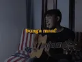Download Lagu Bunga Maaf - The Lantis (cover) | Hammi