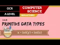 72 OCR A Level H046-H446 SLR13 - 1 4 Primitive data types