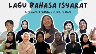 Download LAGU BAHASA ISYARAT INDONESIA ~ MELAWAN DUNIA (Yura ft RAN ) MP3