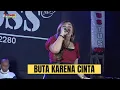 Download Lagu EVI SILVIA - BUTA KARENA CINTA  | INDSS \\ FPRO  MUSIK