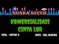 Lagu KOMERSIALISASI CINTA - Cover Doel Sumbang