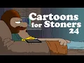 CARTOONS FOR STONERS 24 by Pine Vinyl