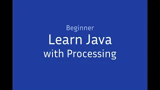 Beginner Java and Processing Variables Conditionals Colors and Shapes
