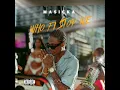 Masicka - Who Fi Stop We (Official Audio)