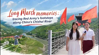 Long March memories: Tracing Red Army's footsteps along China's Chishui River