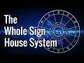The Whole Sign House System