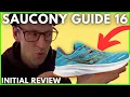 SAUCONY GUIDE 16 - GREAT DAILY SHOE FOR 2023 WITH A HINT OF STABILITY