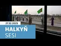 2025 türkmenleriň 'raýat işjeňligi ýoluna düşendigini yşarat eden ýyl boldy'