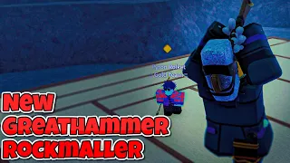 New GreatHammer Rockmaller Showcase Deepwoken