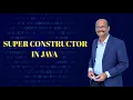 SUPER CONSTRUCTOR IN JAVA PART - 1 logicbits8506